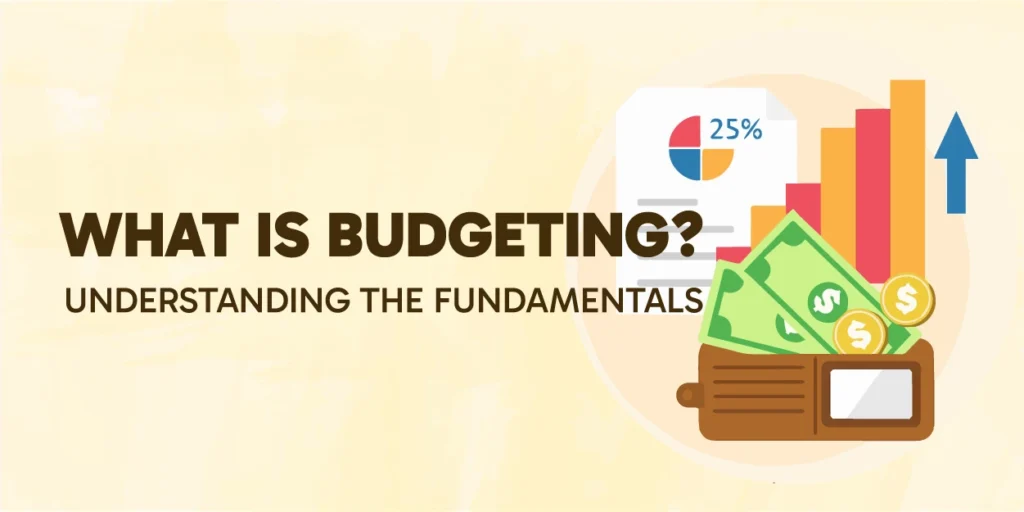 What is Budgeting